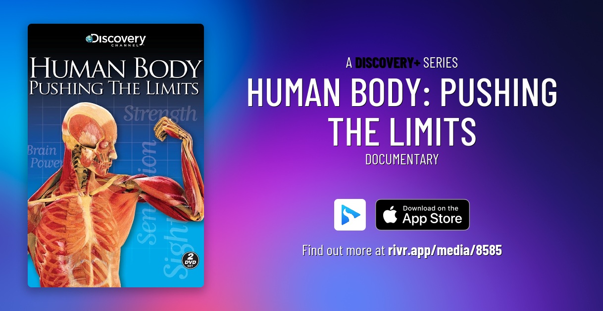 The Human Body Pushing the Limits Strength