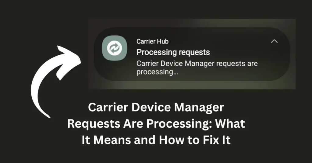 What Is Carrier Device Manager on Android