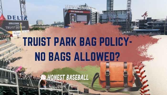 Bag Policy for Truist Park