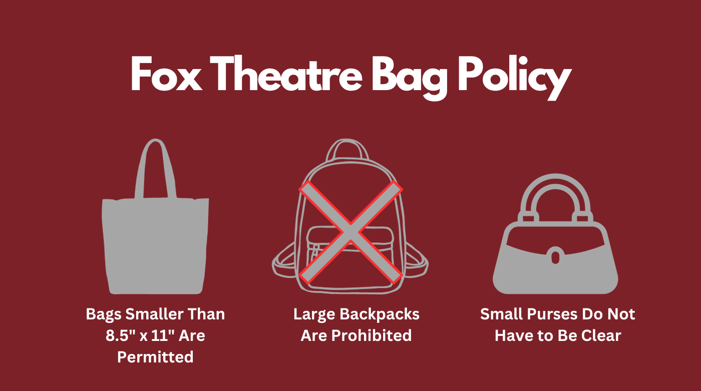 Bag Policy at Fox Theatre