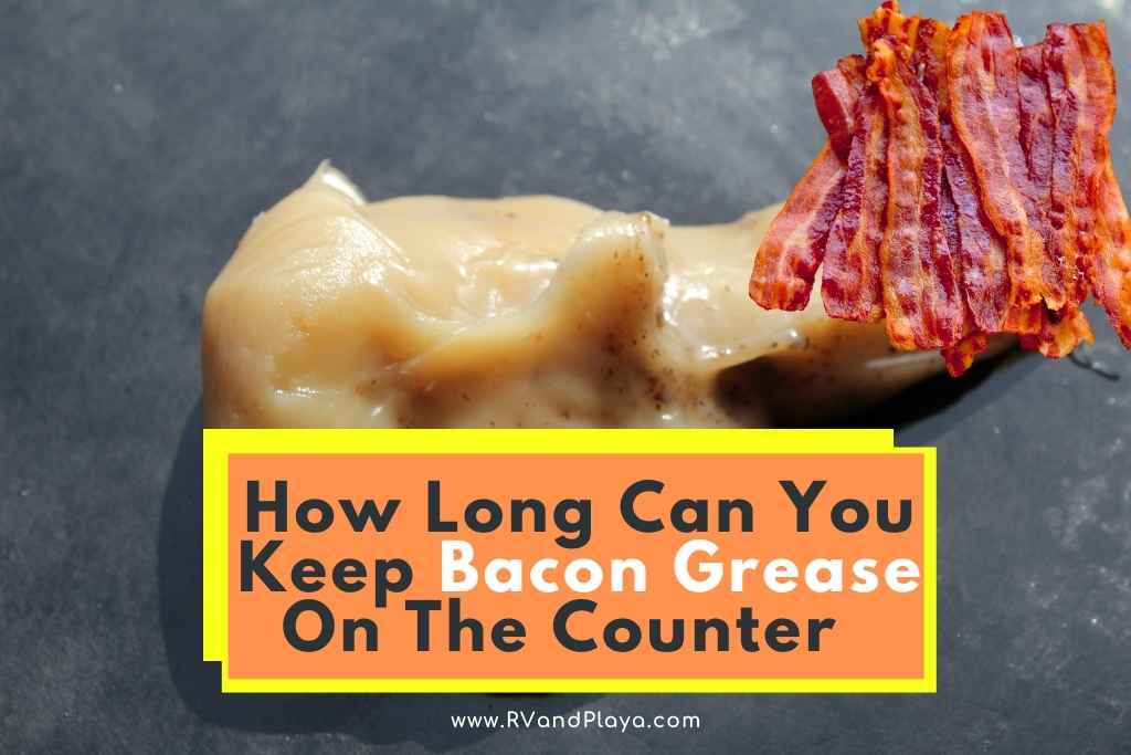 Can You Leave Bacon Grease on the Counter