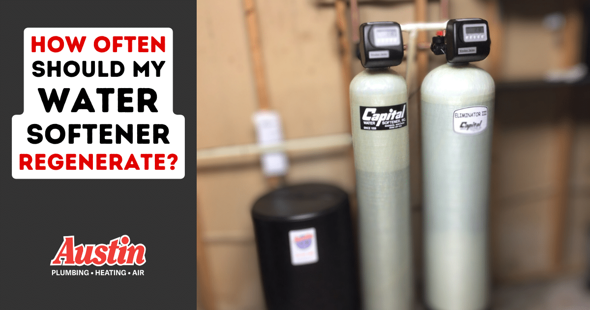 How Often Should Water Softener Regenerate
