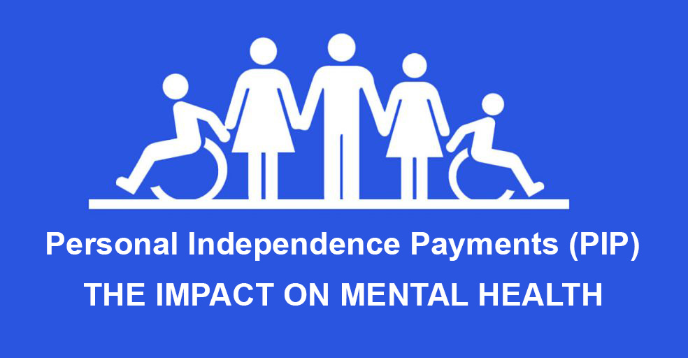 Personal Independence Payment and Mental Health