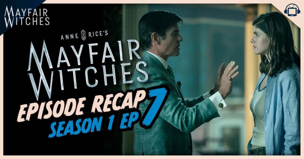 Recap of Season 1 Mayfair Witches