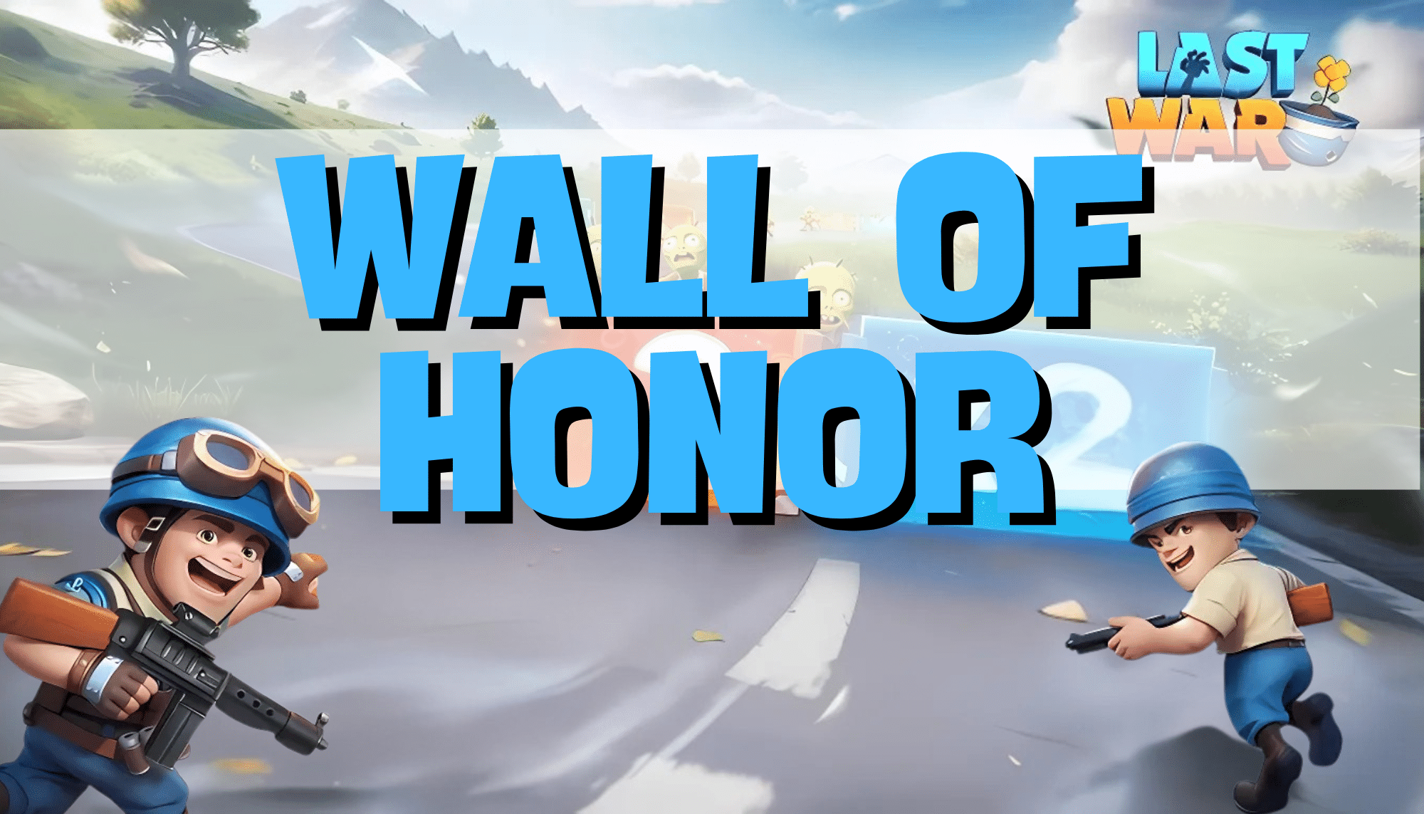Last War Wall of Honor Guide