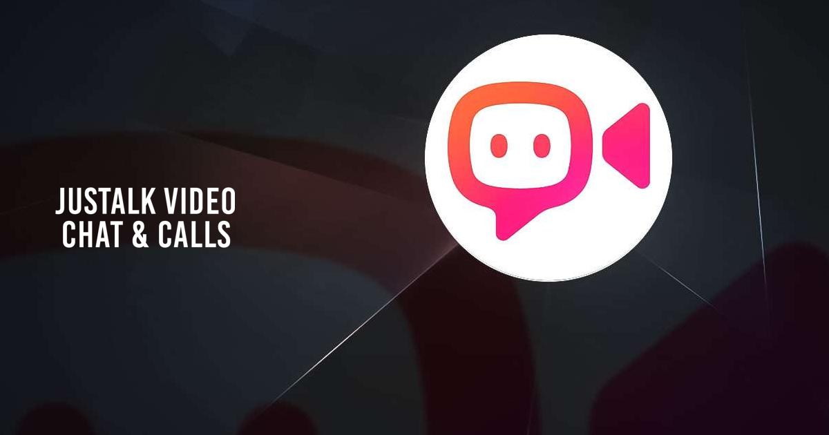 Justalk - Video Chat & Calls