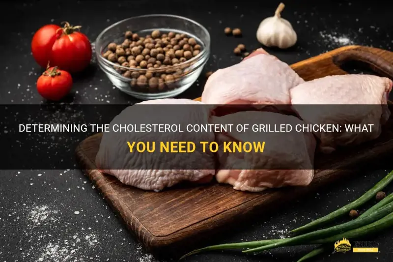 Is Grilled Chicken High in Cholesterol