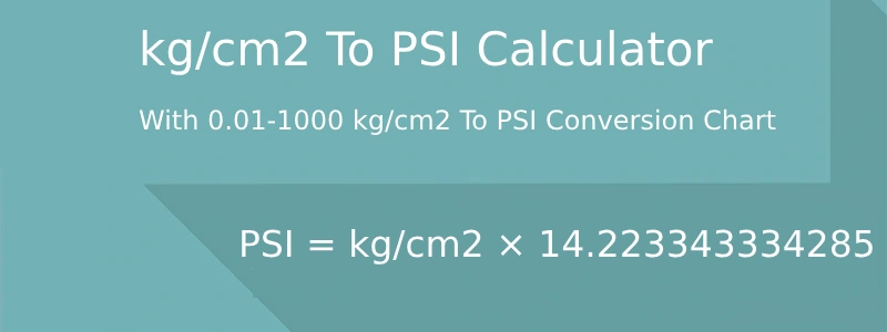 Psi and Kg Cm2 Conversion