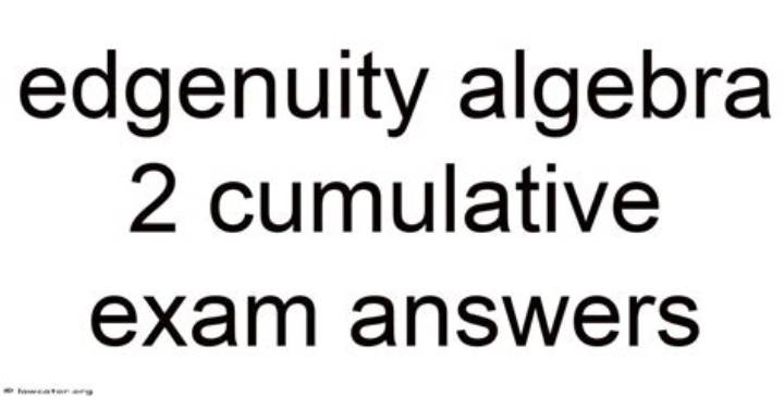 Answers for Edgenuity Algebra 2: a Smart, Safe Guide to Getting Unstuck