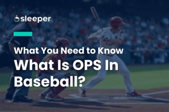 What Is Ops in Baseball? How the Stat Works and Why It Matters